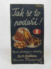 Oetker, Dr. A., Jak se to podaří! - Nové předpisy s obrázky od Dr. A. Oetkera , 0