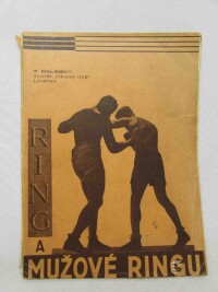 Malinský, František, Ring a mužové ringu, 0