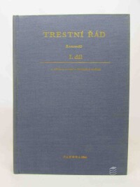 kolektiv, autorů, Růžek, Antonín, Trestní řád: Komentář I, II díl, 1981