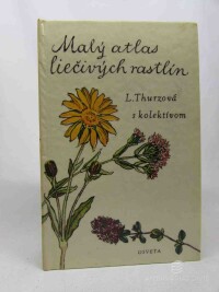 Thurzová, L., Kresánek, J., Mareček, Š., Mika, K., Malý atlas liečivých rastlín, 1973