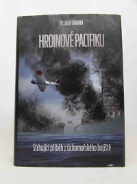 Deutermann, P. T., Hrdinové pacifiku, 2016