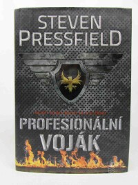 Pressfield, Steven, Profesionální voják, 2012