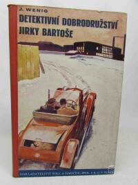 Wenig, Jan, Detektivní dobrodružství Jirky Bartoše, 1934