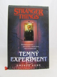 Bond, Gwenda, Stranger Things: Temný experiment, 2019