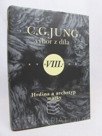 Jung, Carl Gustav, Výbor z díla VIII. svazek: Hrdina a archetyp matky, 1999