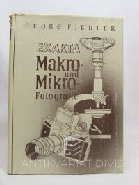 Fiedler, Georg, Exakta Makro- und Mikro-Fotografie, 1956