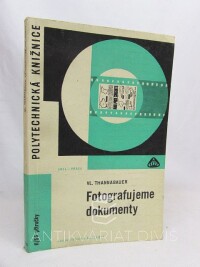 Thannabauer, Vladimír, Fotografujeme dokumenty, 1971