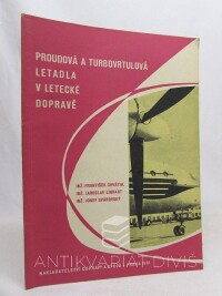 Svárovský, Josef, Chvátal, František, Linhart, Jaroslav, Proudová a turbovrtulová letadla v letecké dopravě, 1961