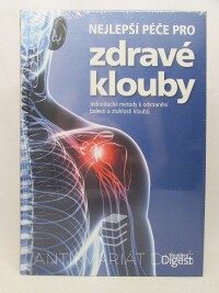 kolektiv, autorů, Nejlepší péče pro zdravé klouby: Jednoduché metody k odstranění bolesti a ztuhlosti kloubů, 2015