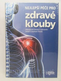 kolektiv, autorů, Nejlepší péče pro zdravé klouby: Jednoduché metody k odstranění bolesti a ztuhlosti kloubů, 2015