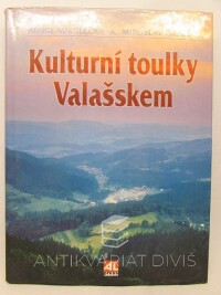 Graclík, Miroslav, Mikulcová, Marie, Kulturní toulky Valašskem, 2001