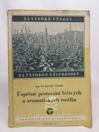 Písařík, Jaroslav, Úspěšné pěstování léčivých a aromatických rostlin , 1952
