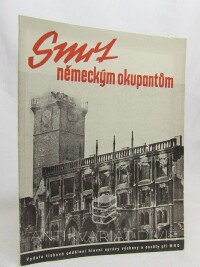 kolektiv, autorů, Smrt německým okupantům, 1945