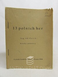 Petrů, Ad., 13 polních her, 1946