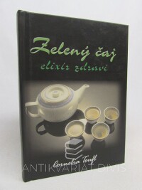 Teufl, Cornelia, Zelený čaj - elixír zdraví, 2000