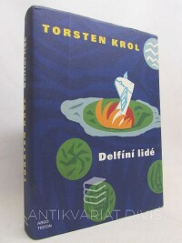 Krol, Torsten, Delfíní lidé, 2008