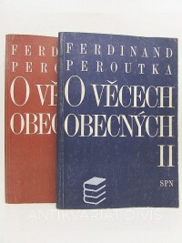 Peroutka, Ferdinand, O věcech obecných I-II, 1991