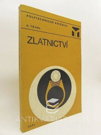 Täubl, Karel, Zlatnictví, 1976