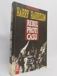 Harrison, Harry, Rebel proti času, 1996