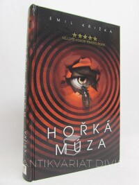 Křižka, Emil, Hořká múza, 2022