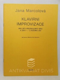 Marcolová, Jana, Klavírní improvizace pro děti předškolního věku a žáky 1.-3. ročníku LŠU, 1983