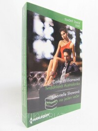 Shawová, Chantelle, Williamsová, Cathy, Tvrdohlavá Australanka, Milenka na jeden večer, 2020