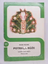 Hejná, Olga, Potrhlá růže, 1982