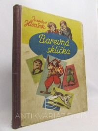Hloušek, Jaroslav, Barevná sklíčka, 0