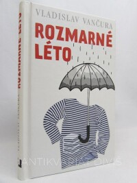 Vančura, Vladislav, Rozmarné léto, 2015