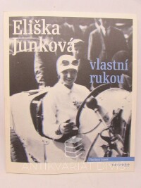 Junek, Vladimír, Eliška Junková - vlastní rukou, 2015