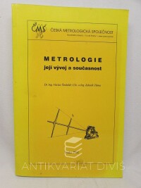 Šindelář, Václav, Tůma, Zdeněk, Metrologie - její vývoj a součastnost, 2002