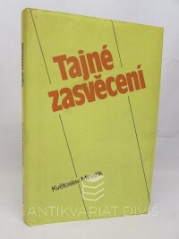 Minařík, Květoslav, Tajné zasvěcení, 1992