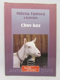 kolektiv, autorů, Fantová, Milena, Chov koz, 2000