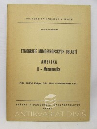 Kašpar, Oldřich, Vrhel, František, Etnografie mimoevropských oblastí: Amerika II - Mezoamerika, 1986