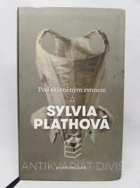 Plathová, Sylvia, Pod skleněným zvonem, 2018