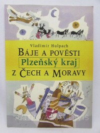 Hulpach, Vladimír, Báje a pověsti z Čech a Moravy: Plzeňský kraj, 2006