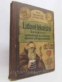 Löffler, E., Lidové lékařství: Sestavení vyzkoušených a osvědčených domácích a lečivých prostředků, 1912