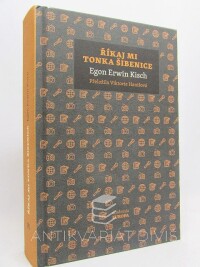 Kisch, Egon erwin, Říkaj mi Tonka Šibenice, 2022