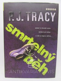 Tracy, P. J., Smrtelný běh, 2007