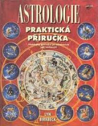 Birkbeck, Lyn, Astrologie - Praktická příručka, 2000